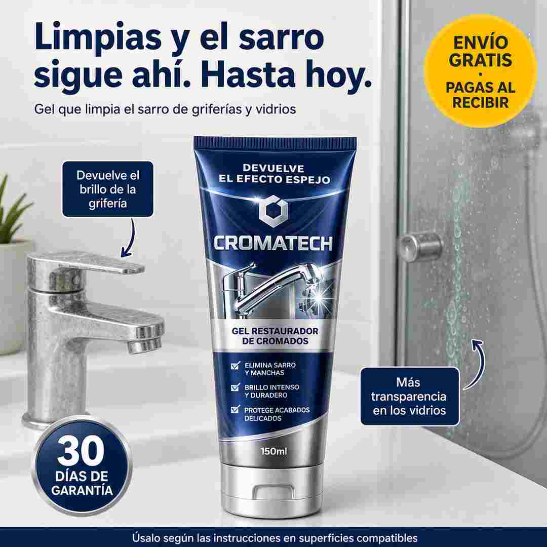 CROMATECH™ Gel para el Sarro de Griferías y Vidrios